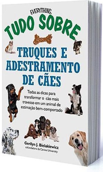Capa do livro: Tudo Sobre Truques e Adestramento de Cães